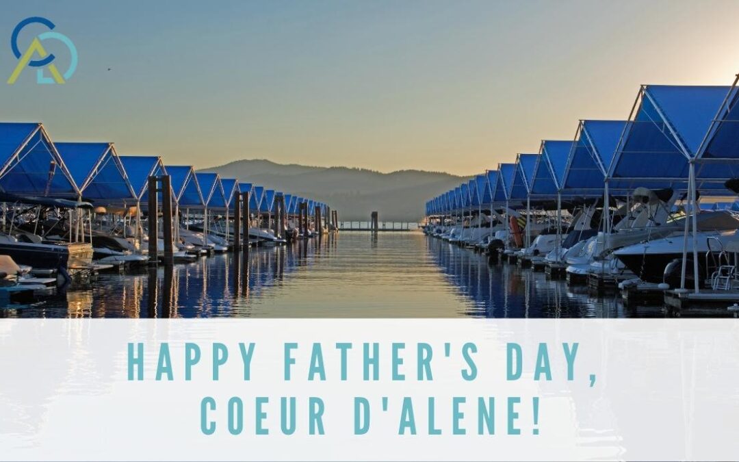 Happy Father's Day Coeur d'Alene Regional Chamber