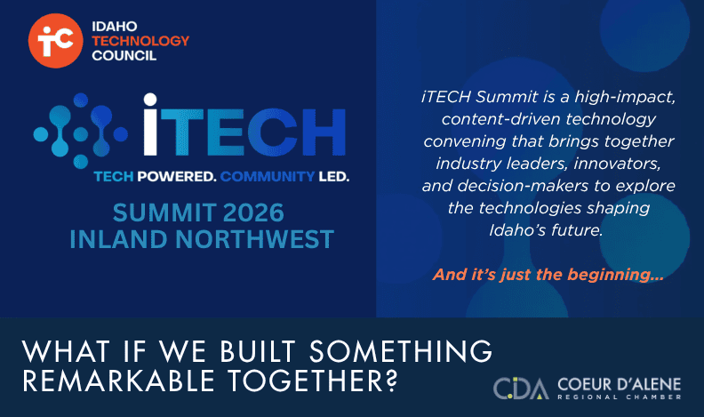 iTECH Summit 2026 Inland Northwest graphic featuring Idaho Technology Council and Coeur d’Alene Regional Chamber branding and the message What If We Built Something Remarkable Together?